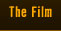 The Film