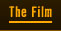 The Film